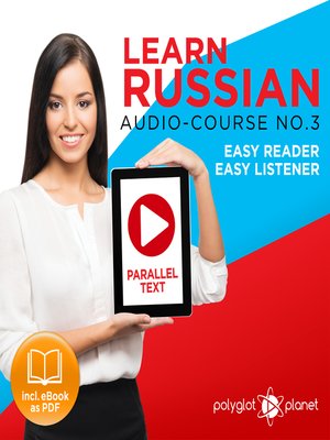 cover image of Learn Russian - Easy Reader - Easy Listener - Parallel Text Audio Course No. 3